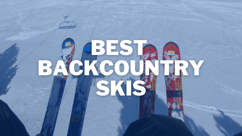 Best Backcountry Skis